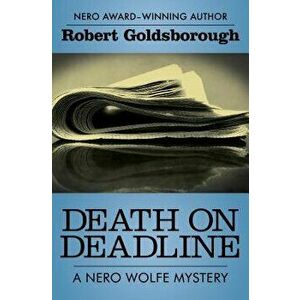 Death on Deadline, Paperback - Robert Goldsborough imagine
