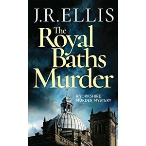 The Royal Baths Murder, Paperback - J. R. Ellis imagine