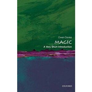 Magic: A Very Short Introduction, Paperback - Owen Davies imagine