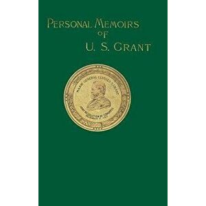 Personal Memoirs of U. S. Grant: Volume Two, Hardcover - Ulysses S. Grant imagine