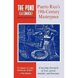 The Pond (La Charca), Paperback - Manuel Zeno-Gandia imagine