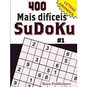 400 Mais Difceis-SuDoKu #1, Paperback - Rays Publishers imagine