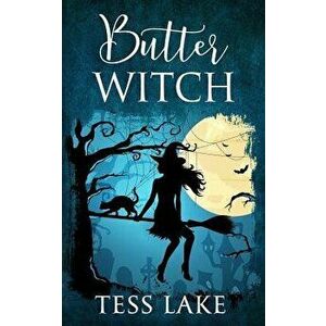 Butter Witch (Torrent Witches Cozy Mysteries #1), Paperback - Tess Lake imagine