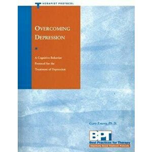 Overcoming Depression: Therapist Protocol, Paperback - Gary Emery imagine