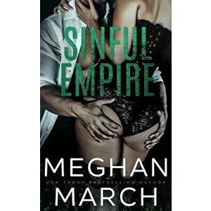 Sinful Empire, Paperback - Meghan March imagine
