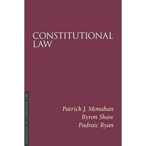 Constitutional Law, 5/E, Paperback - Patrick J. Monahan imagine