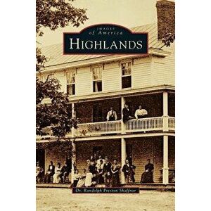 Highlands, Hardcover - Randolph Preston Shaffner imagine
