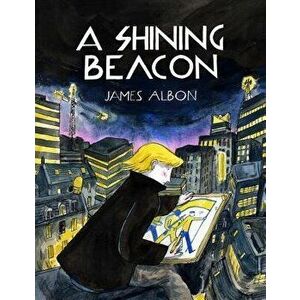 A Shining Beacon, Paperback - James Albon imagine