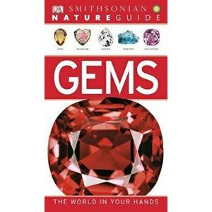 Nature Guide: Gems: The World in Your Hands, Paperback - DK imagine