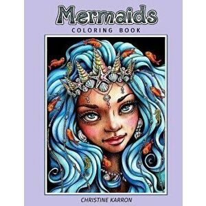 Mermaids: Coloring Book, Paperback - Christine Karron imagine