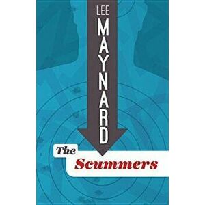 The Scummers, Paperback - Lee Maynard imagine