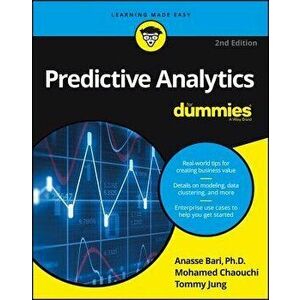 Predictive Analytics for Dummies, Paperback - Anasse Bari imagine