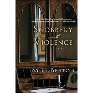 Snobbery with Violence, Paperback - M. C. Beaton imagine