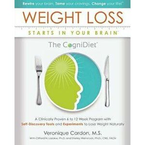 Weight Loss Starts in Your Brain: A Clinically Proven 6 to 12 Week Program with Self-Discovery Tools and Experiments to Lose Weight Naturally., Paperb imagine