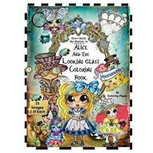 Sherri Baldy TM My-Besties TM Alice and the Looking Glass Coloring Book, Paperback - Sherri Ann Baldy imagine