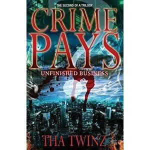 Crime Pays II: Unfinished Business, Paperback - Tha Twinz imagine