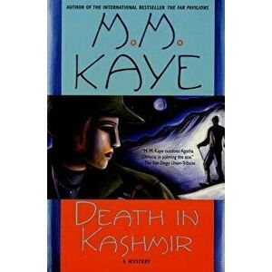 Death in Kashmir: A Mystery, Paperback - M. M. Kaye imagine