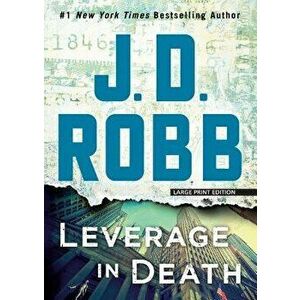 Leverage in Death, Paperback - J. D. Robb imagine