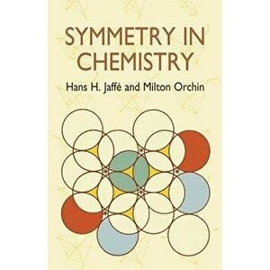 Symmetry in Chemistry, Paperback - Hans H. Jaffe imagine