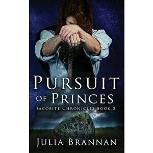 Pursuit of Princes, Paperback - Julia Brannan imagine