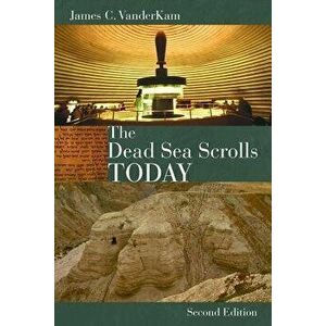 The Dead Sea Scrolls Today, Paperback - James VanderKam imagine