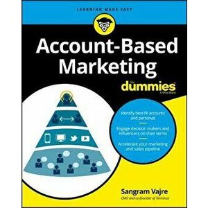 Account-Based Marketing for Dummies, Paperback - Sangram Vajre imagine