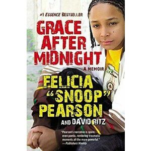 Grace After Midnight, Paperback - Felicia Snoop Pearson imagine