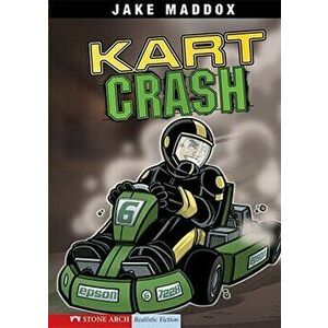 Kart Crash, Paperback - Jake Maddox imagine