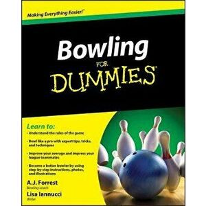 Bowling for Dummies, Paperback - A. J. Forrest imagine