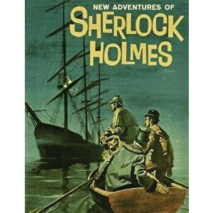 New Adventures of Sherlock Holmes: (dell Comic Reprint), Paperback - Arthur Conan Doyle imagine