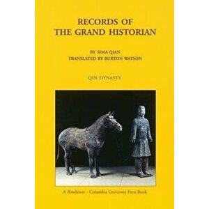 Records of the Grand Historian: Qin Dynasty, Paperback - Qian Sima imagine