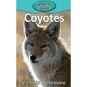 Coyotes, Hardcover - Victoria Blakemore imagine
