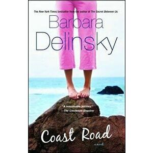 Coast Road, Paperback - Barbara Delinsky imagine