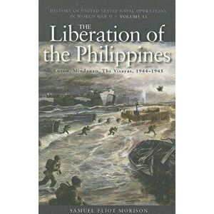 The Liberation of the Philippines: Luzon, Mindanao, the Visayas, 1944-1945: History of United States Naval Operations in World War II, Volume 13, Pape imagine