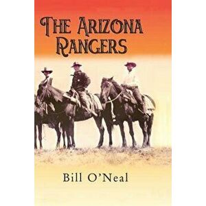 The Arizona Rangers, Paperback - Bill O'Neal imagine