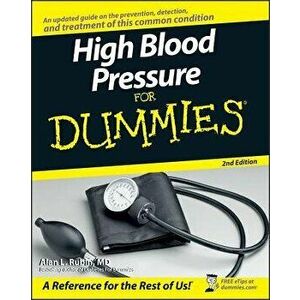 High Blood Pressure for Dummies, Paperback - Alan L. Rubin imagine