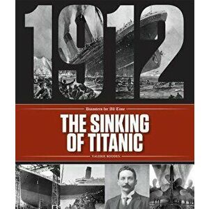 The Sinking of Titanic, Paperback - Valerie Bodden imagine