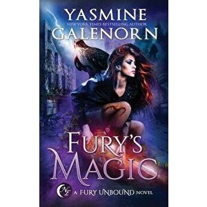 Fury's Magic, Paperback - Yasmine Galenorn imagine