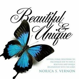 Beautiful and Unique, Paperback - Norica S. Vernon imagine
