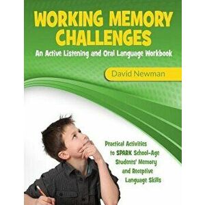 Working Memory Challenges, Paperback - David Newman imagine