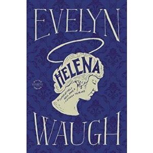 Helena, Paperback - Evelyn Waugh imagine