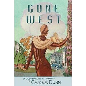 Gone West, Paperback - Carola Dunn imagine