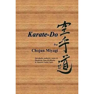 Karate-Do, Por Chojun Miyagi, Paperback - Chojun Miyagi imagine