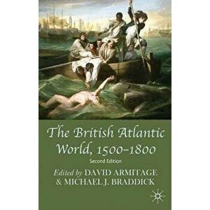 The British Atlantic World, 1500-1800, Paperback - David Armitage imagine