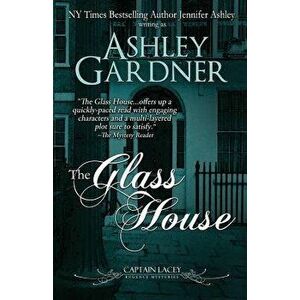 The Glass House, Paperback - Ashley Gardner imagine