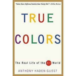 True Colors: Captured in Tibet, Paperback - Anthony Haden-Guest imagine
