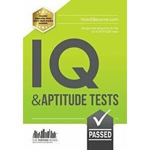 IQ And APTITUDE Tests: Sample Test questions for IQ & APTITUDE tests, Paperback - How2become imagine
