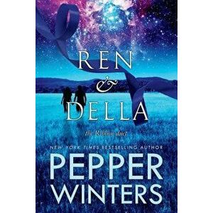 Ren and Della, Paperback - Pepper Winters imagine