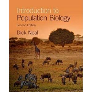 Introduction to Population Biology, Paperback - Dick Neal imagine