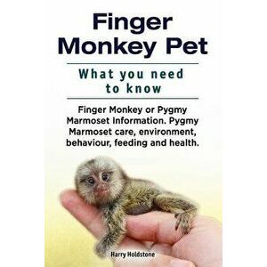 Finger Monkey Pet. What You Need to Know. Finger Monkey or Pygmy Marmoset Information. Pygmy Marmoset Care, Environment, Behaviour, Feeding and Health imagine